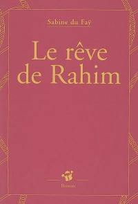 Le rêve de Rahim