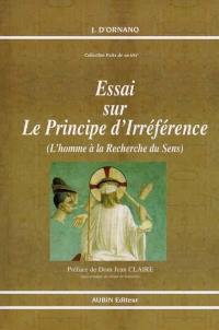 Essai sur le principe d'irréférence : l'homme à la recherche du sens