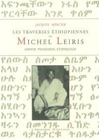 Les traversées éthiopiennes de Michel Leiris : amour, possession, ethnographie