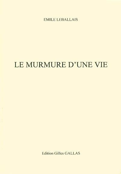 Le murmure d'une vie...