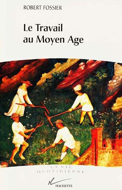 Le travail au Moyen Age