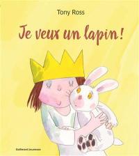 Je veux un lapin !