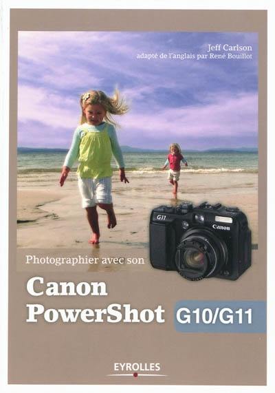 Photographier avec son Canon PowerShot G10-G11