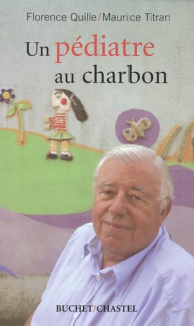 Un pédiatre au charbon