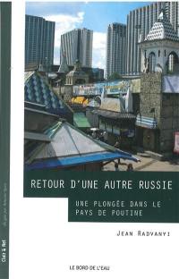 Retour d'une autre Russie : une plongée dans le pays de Poutine