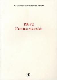 Drive, l'errance ensorcelée