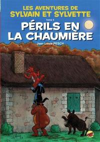 Les aventures de Sylvain et Sylvette. Vol. 4. Périls en la chaumière