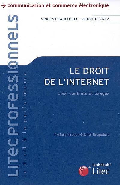 Le droit de l'Internet : lois, contrats et usages