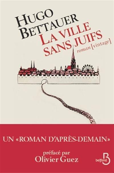 La ville sans Juifs : un roman d'après-demain