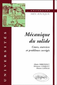 Mécanique du solide : cours, exercices et problèmes corrigés