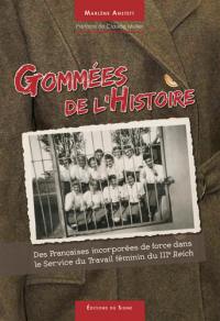 Gommées de l'histoire : des Françaises incorporées de force dans le service du travail féminin du IIIe Reich