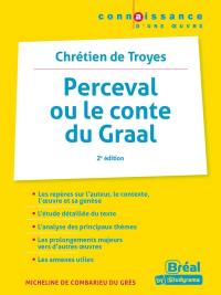 Perceval ou Le conte du Graal, Chrétien de Troyes