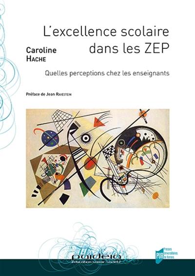 L'excellence scolaire dans les ZEP : quelles perceptions chez les enseignants