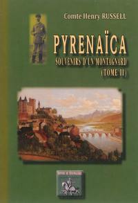 Souvenirs d'un montagnard. Vol. 2. Pyrenaïca