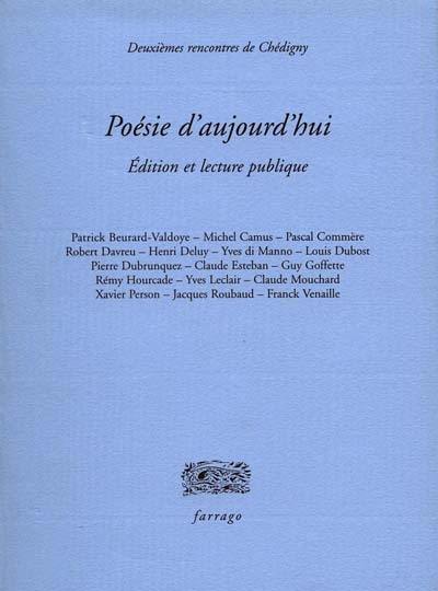 Poésie d'aujourd'hui, édition et lecture publique