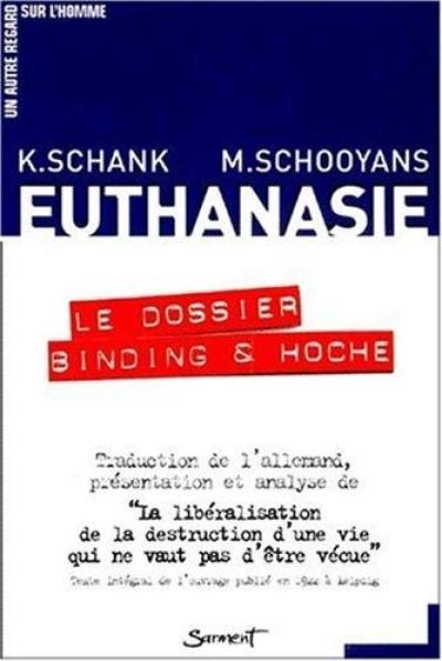 Euthanasie : le dossier Binding et Hoche