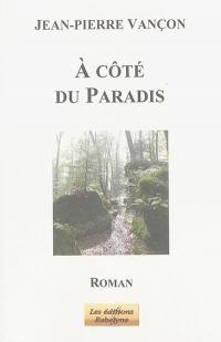 A côté du paradis