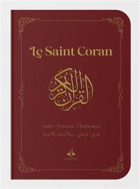 Le saint Coran : arabe-français-phonétique : bordeaux