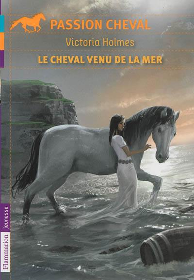 Le cheval venu de la mer