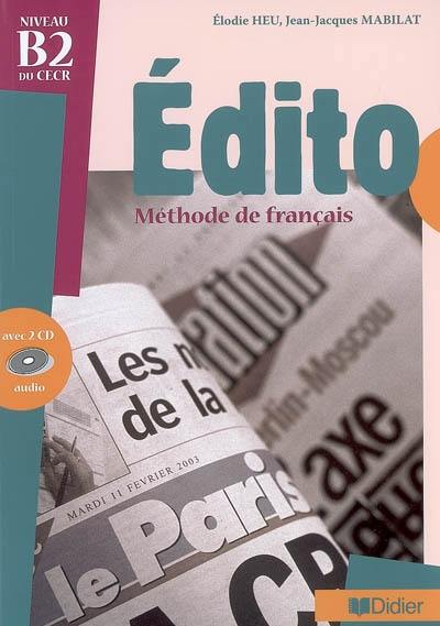 Edito, méthode de français, niveau B2 du CECER