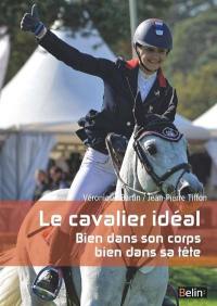 Le cavalier idéal : bien dans son corps, bien dans sa tête