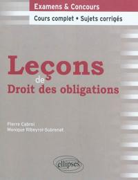 Leçons de droit des obligations : cours complet, sujets corrigés