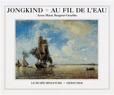 Jongkind, au fil de l'eau