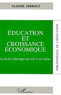 Education et croissance économique : le cas de l'Allemagne aux XIXe et XXe siècles