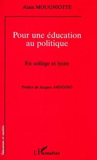 Pour une éducation au politique : en collège et lycée