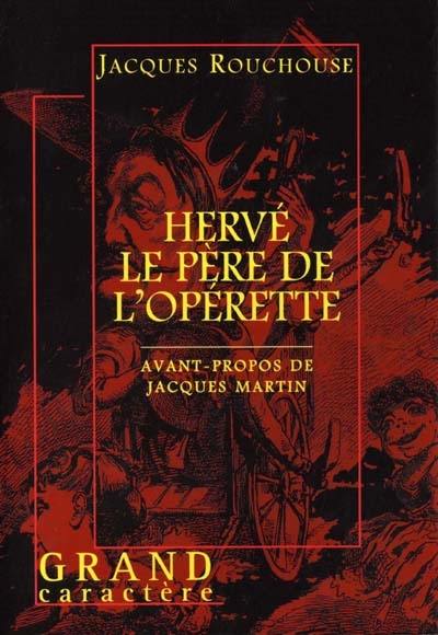 Hervé, le père de l'opérette