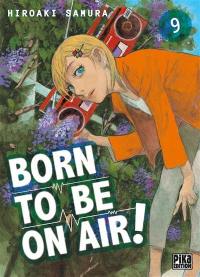 Born to be on air!. Vol. 9