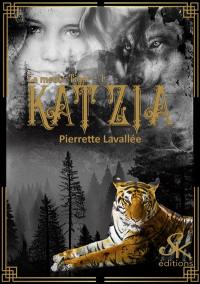 La meute Tiger. Vol. 1. Katzia