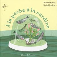 A la pêche à la sardine