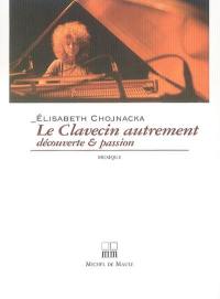 Le clavecin autrement : découverte et passion