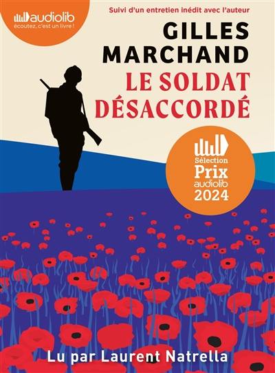 Le soldat désaccordé : suivi d'un entretien inédit avec l'auteur