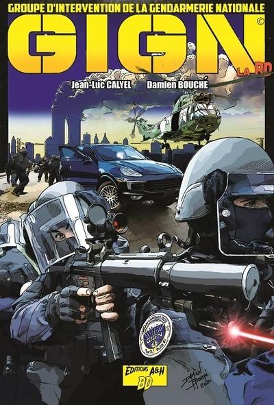 GIGN, la BD : Groupe d'intervention de la gendarmerie nationale. Vol. 2