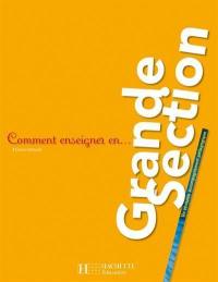 Comment enseigner en grande section