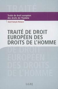 Traité de droit européen des droits de l'homme