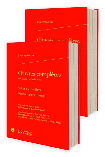 Oeuvres complètes. Vol. 7. Notes et pièces diverses