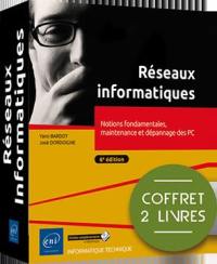 Réseaux informatiques : notions fondamentales, maintenance et dépannage des PC : coffret 2 livres