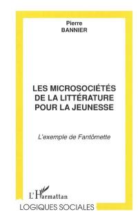 Les microsociétés de la littérature pour la jeunesse : l'exemple de Fantômette