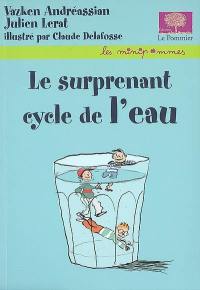 Le surprenant cycle de l'eau