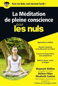 La méditation de pleine conscience pour les nuls