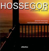 Hossegor : l'élégance océane