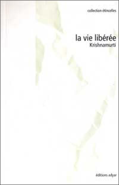 La vie libérée