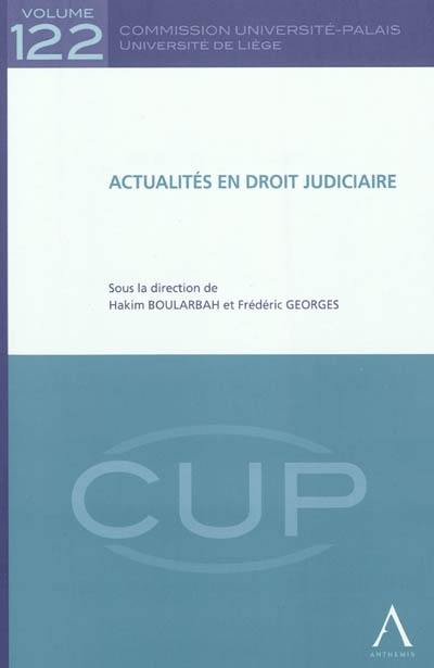 Actualités en droit judiciaire