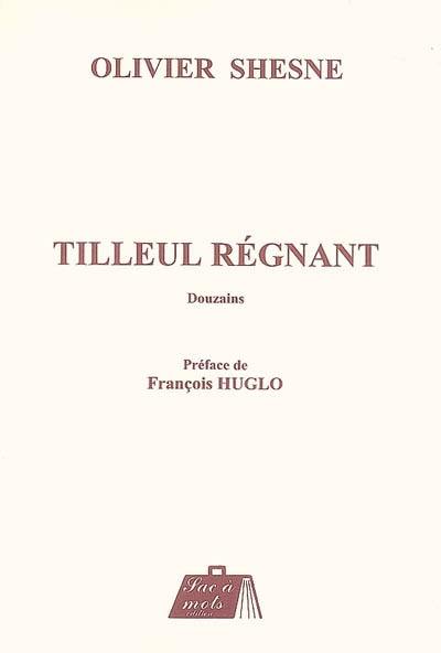 Tilleul régnant : douzains