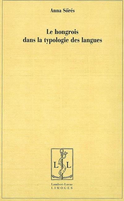 Le hongrois dans la typologie des langues