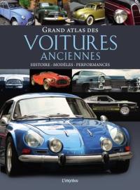 Grand atlas des voitures anciennes : histoire, modèles, performances