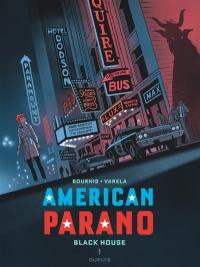 American parano. Vol. 2. Black House : seconde partie